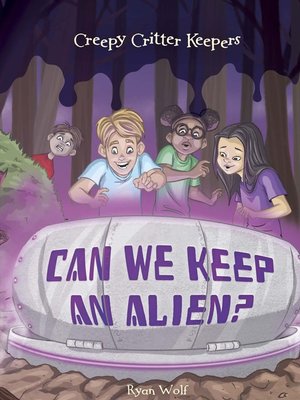 cover image of Can We Keep an Alien?